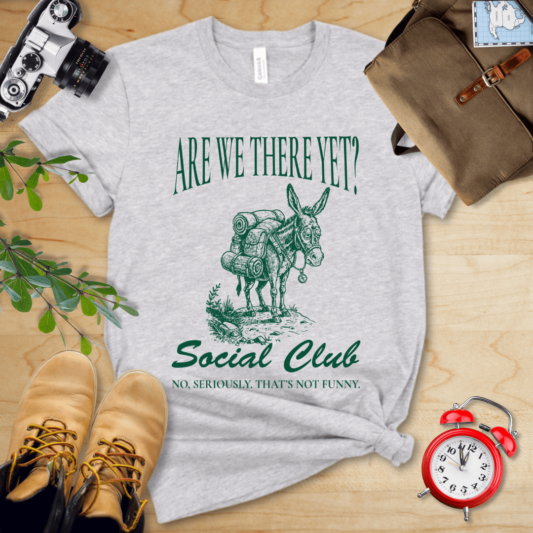 Are We There Yet? Club Shirt