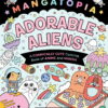 Bazeror Mangatopia: Adorable Aliens: A Cosmically Cute Coloring Book of Anime and Manga, 96 pages (Paperback)