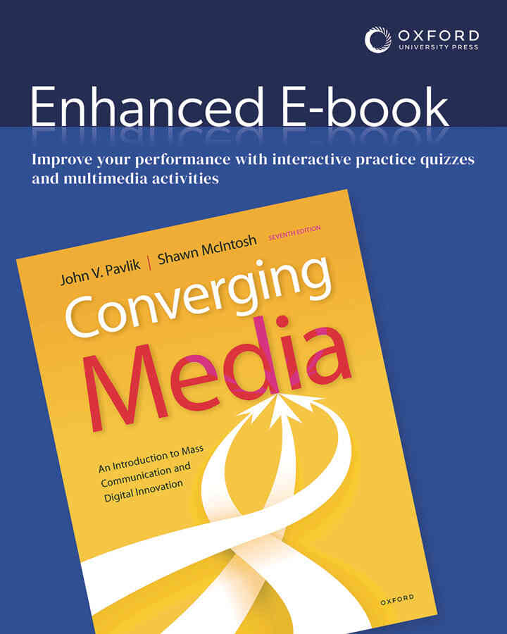 Converging Media: An Introduction to Mass Communication and Digital Innovation, 7th Edition